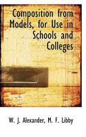 Composition from Models, for Use in Schools and Colleges 0530685159 Book Cover