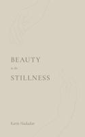 Beauty In The Stillness 1949759660 Book Cover