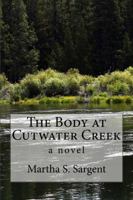 The Body at Cutwater Creek 0982523033 Book Cover