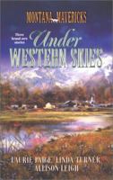 Under Western Skies: One Baby to Go, Please/Marriage on the Menu/Daddy Takes the Cake (Montana Mavericks) 0373484658 Book Cover