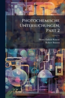 Photochemische Untersuchungen, Part 2 1147504652 Book Cover