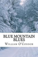 Blue Mountain Blues 1470046881 Book Cover