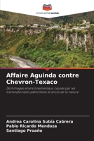 Affaire Aguinda contre Chevron-Texaco 6206861775 Book Cover
