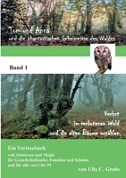 Tom und Anna und die phantastischen Geheimnisse des Waldes: Verirrt im verbotenen Wald ... und die alten Bäume erzählen. (Band 1) (German Edition) 3695716614 Book Cover