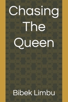 Chasing The Queen B0B4K1C2C1 Book Cover