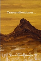 Trascendiéndonos 1291256830 Book Cover
