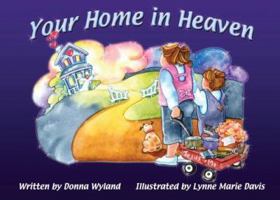 Your Home in Heaven 1649490836 Book Cover