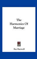 The Harmonics Of Marriage 143255445X Book Cover