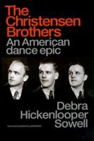 Christensen Brothers: An American Dance Epic (Choreography and Dance Studies) 9057550296 Book Cover