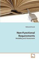 Non-Functional Requirements: Modeling and Assessment 3639206177 Book Cover