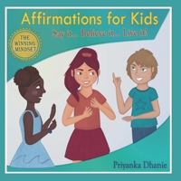 Affirmations for Kids: "Say it...Believe it...Live it!" 9769658502 Book Cover