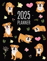 Bulldog Planner 2025: Beautiful Dog Organizer: January-December (12 Months) Cute Agenda With Puppy, Butterflies & Flowers 1965994199 Book Cover