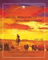 Sam, the freeway isn´t a cattle trail anymore 0989670600 Book Cover