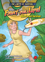 Fight for Life!: Rain Forest Survivor 1636919960 Book Cover