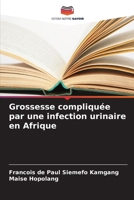 Grossesse compliquée par une infection urinaire en Afrique (French Edition) 6200744963 Book Cover