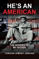 He's an American: The Stories of my Father B0FLFC8T8B Book Cover
