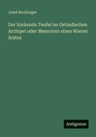 Der hinkende Teufel im Ostindischen Archipel oder Memoiren eines Wiener Arztes 3386440231 Book Cover