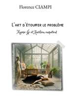 L'art d'étouffer le problème: Mamie Jo et Aurélien enquêtent B0GYJ9JH2N Book Cover