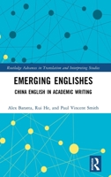 Emerging Englishes: China English in Academic Writing 1032524847 Book Cover