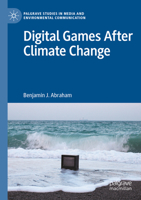 Digital Games After Climate Change 303091707X Book Cover