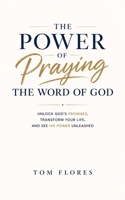 The Power Of Praying The Word B0H15F4YM7 Book Cover