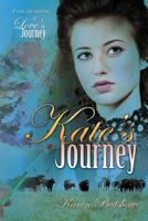 Kate's Journey 1481116061 Book Cover