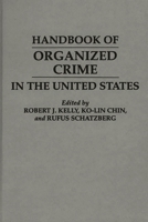 Handbook of Organized Crime in the United States 0313283664 Book Cover