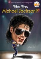 Who Was Michael Jackson? 0448484102 Book Cover