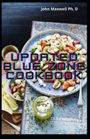 Updated Blue Zone Cookbook: Eating and Living Healthy B08YP2H4P5 Book Cover