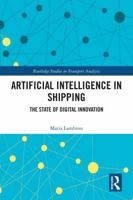 Artificial Intelligence in Shipping: The State of Digital Innovation 1041031882 Book Cover