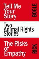 Two Animal Rights Stories 0692916083 Book Cover