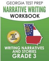 GEORGIA TEST PREP Narrative Writing Workbook Grade 3: Writing Narratives and Stories 1790685311 Book Cover