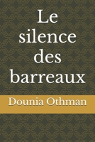 Le silence des barreaux: Au-delà de la phrase (French Edition) B0DLBHKZRF Book Cover