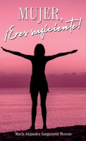 Mujer, ¡eres suficiente! (Spanish Edition) B0G5B7QT9S Book Cover
