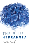 The Blue Hydrangea B0CJGK9P5Y Book Cover