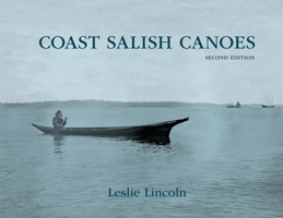 Coast Salish Canoes 0997392339 Book Cover
