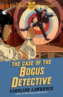 The Case of the Bogus Detective 1444010336 Book Cover