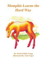 Memphis Learns the Hard Way 0981839673 Book Cover
