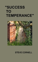 "Success to Temperance" 1291051422 Book Cover