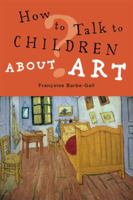 How to Talk to Children About Art 0711223882 Book Cover
