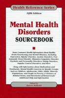 Mental Health Disorders Sourcebook : Basic Information About Schizophrenia, Depression, Bipolar Disorder, Panic Disorder, Obsessive-Compulsive disorde 0780807472 Book Cover