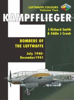 Kampfflieger Volume Two - Bombers of the Luftwaffe July 1940-December 1941 1903223431 Book Cover