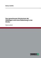 Das gemeinsame Priestertum der Gl�ubigen und seine Bedeutung in der Kirche 363871179X Book Cover
