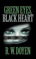 Green Eyes, Black Heart 1475967616 Book Cover