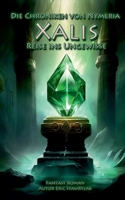 Xalis: Journey into Uncertainty 3759779182 Book Cover