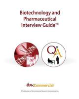 Biotechnology and Pharmaceutical Interview Guide (in Black & White) 1937633047 Book Cover