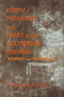 Earth Pigments and Paint of the California Indians 0979378001 Book Cover