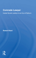 Comrade Lawyer: Inside Soviet Justice in an Era of Reform 0367153815 Book Cover