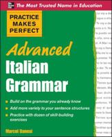 Practice Makes Perfect Advanced Italian Grammar 0071476946 Book Cover