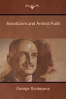 Scepticism and Animal Faith 0486202364 Book Cover